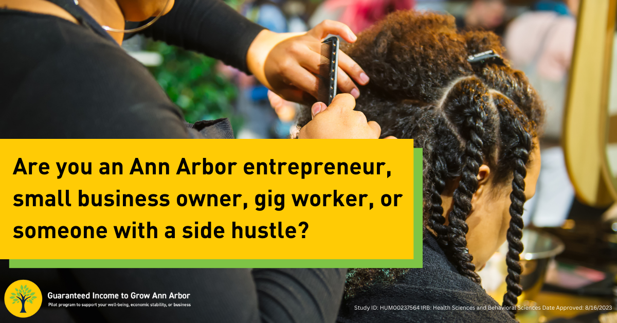 promo graphic for GIGA2 applicants. Photo of a hair dresser with a question asking "Are you an Ann Arbor entrepreneur, business owner, gig worker, or someone with a side hustle?"